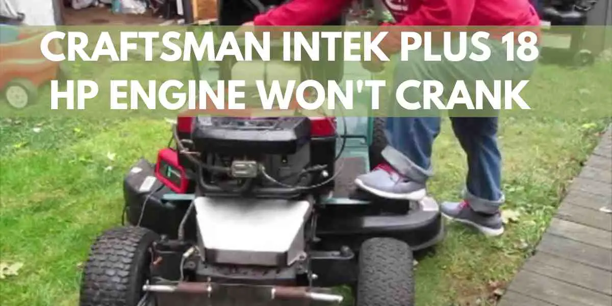 Craftsman Intek Plus 18 Hp Engine Won't Crank