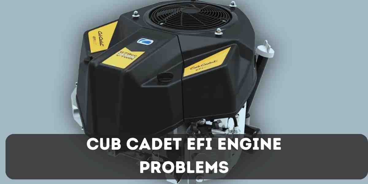 Cub Cadet Efi Engine Problems