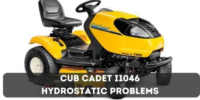 Cub Cadet I1046 Hydrostatic Problems: Troubleshooting Tips & Fixes