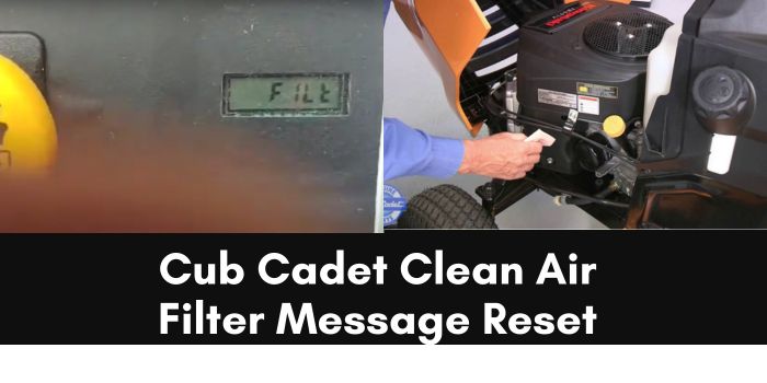 Cub Cadet Clean Air Filter Message Reset